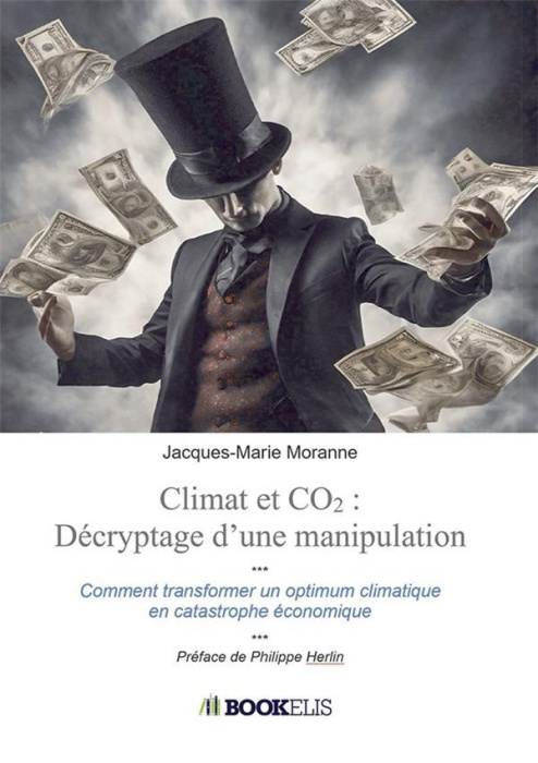 Emprunter Climat et CO2 : décryptage d'une manipulation. Comment on a transformé un optimum climatique en cata livre