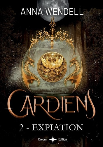 Emprunter Gardiens. Tome 2, Expiation livre