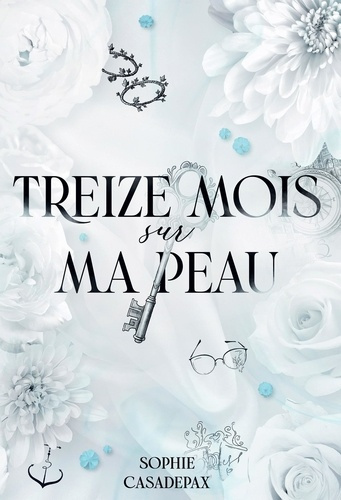 Emprunter Treize mois sur ma peau livre