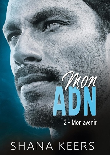 Emprunter Mon ADN Tome 2 : Mon avenir livre