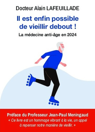 Emprunter IL EST ENFIN POSSIBLE DE VIEILLIR DEBOUT ! livre