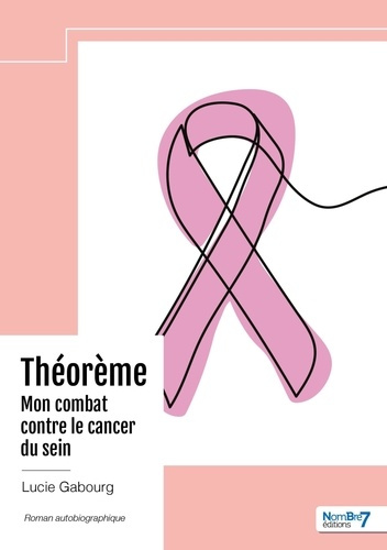 Emprunter Théorème - Mon combat contre le cancer du sein livre