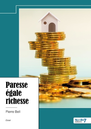 Emprunter Paresse égale richesse livre