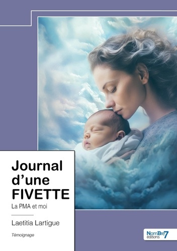 Emprunter Journal d'une FIVETTE. La PMA et moi livre