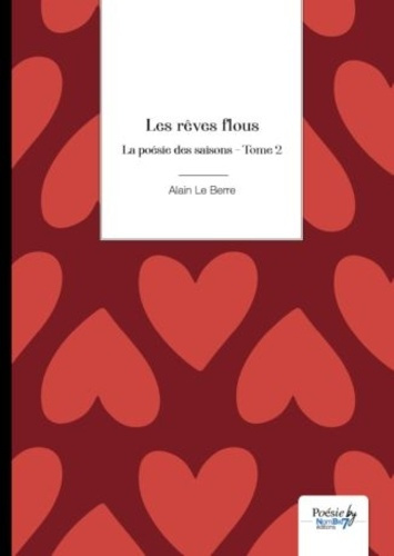 Emprunter La poésie des saisons - Tome 2. Les rêves flous livre