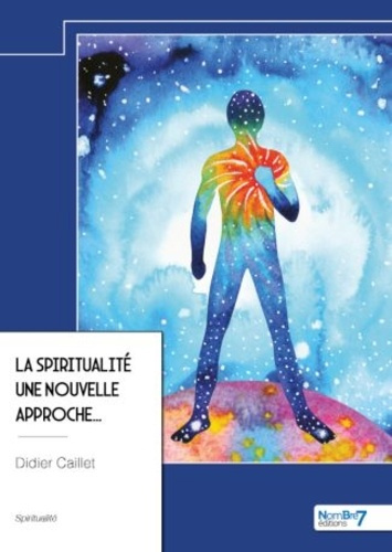 Emprunter La spiritualité, une nouvelle approche... livre