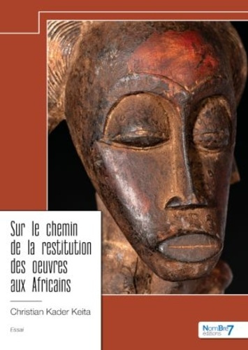 Emprunter Sur le chemin de la restitution des oeuvres aux Africains livre