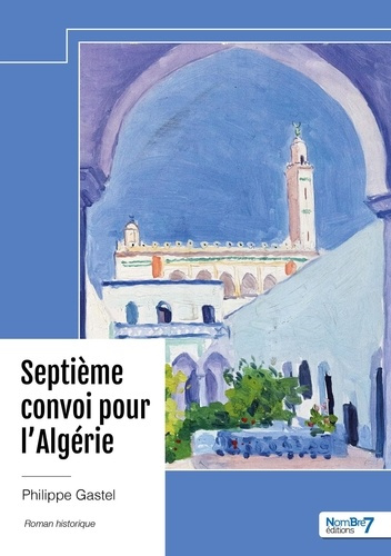 Emprunter Septième convoi pour l'Algérie livre