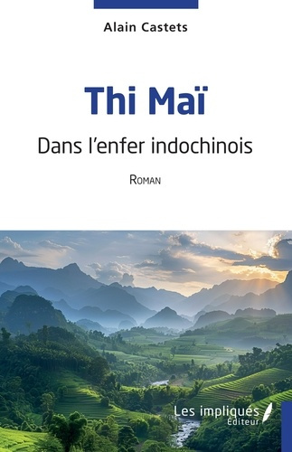 Emprunter Thi Maï. Dans l'enfer indochinois livre