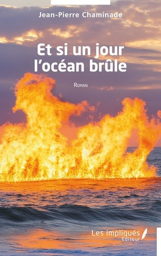 Emprunter Et si un jour l'océan brûle livre