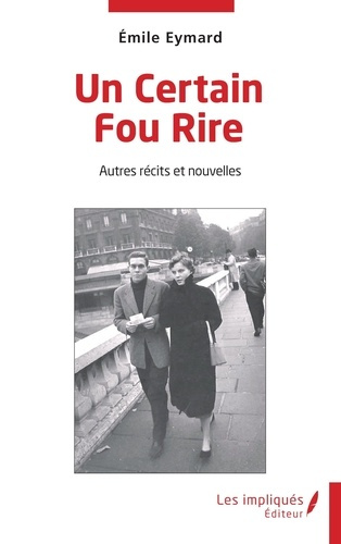 Emprunter Un Certain Fou Rire. Autres récits et nouvelles livre