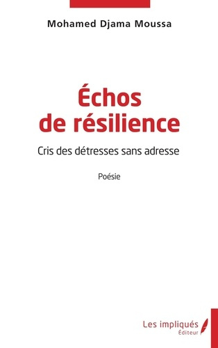 Emprunter Echos de résilience. Cris des détresses sans adresse livre