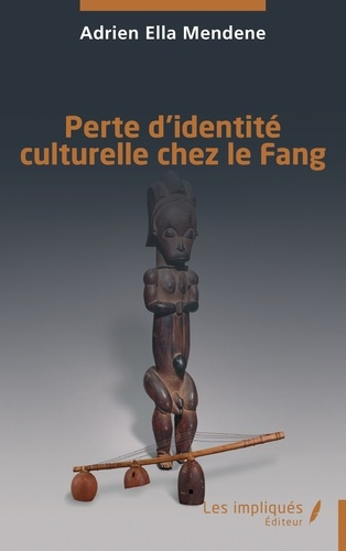 Emprunter Perte d’identité culturelle chez le Fang livre