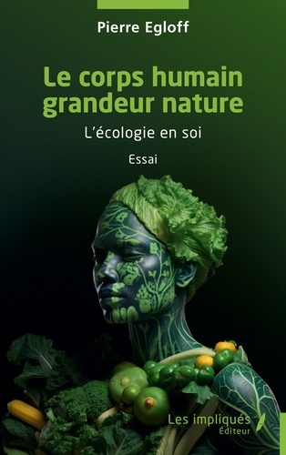 Emprunter Le corps humain grandeur nature. L'écologie en soi livre