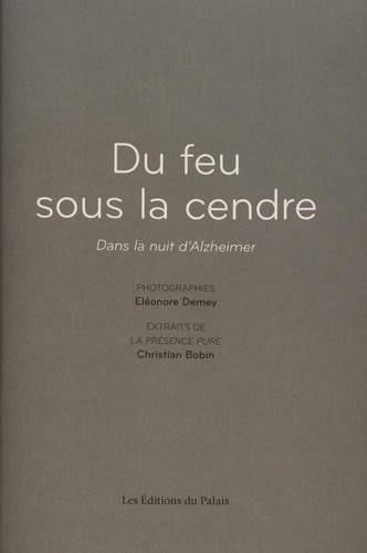 Emprunter Du feu sous la cendre. Dans la nuit d’Alzheimer livre
