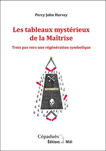 Emprunter Les tableaux mystérieux de la Maîtrise. Trois pas vers une régénération symbolique livre