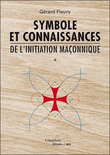 Emprunter Symbole et connaissances de l'initiation maçonnique livre