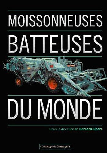 Emprunter Moissonneuses batteuses du monde livre