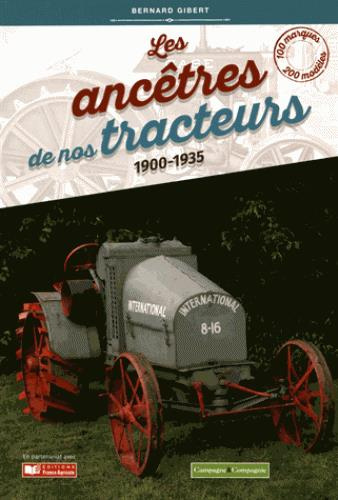 Emprunter Les ancêtres de nos tracteurs 1900-1935 livre