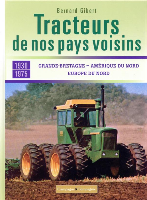Emprunter Tracteurs de nos pays voisins 1930-1975. Grande-Bretagne, Amérique du nord, Europe du Nord livre