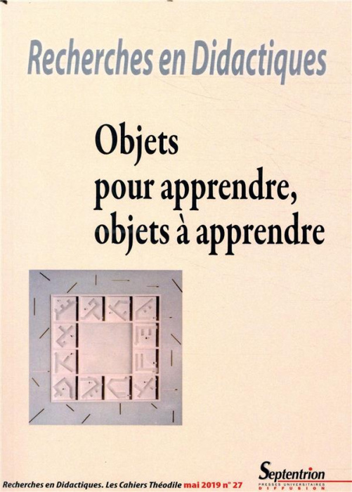 Emprunter Recherches en Didactiques N° 27, mai 2019 : Objets pour apprendre, objets à apprendre livre