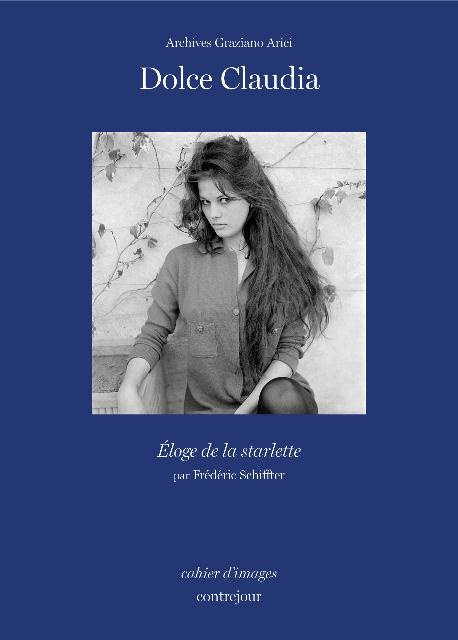 Emprunter Dolce Claudia. Eloge de la starlette livre