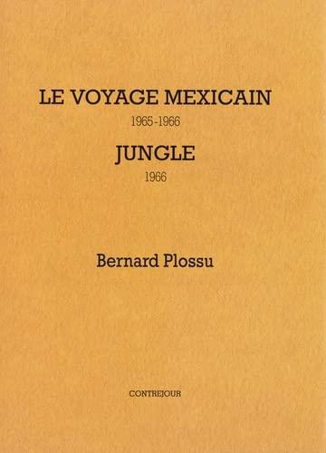 Emprunter Pack en 2 volumes : Le voyage mexicain. 1965-1966 ; Jungle.1966 livre