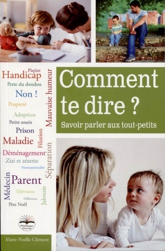 Emprunter Comment te dire ? livre