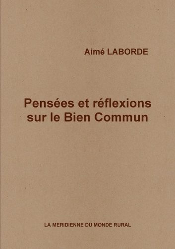 Emprunter Pensées et réflexions sur le Bien Commun livre