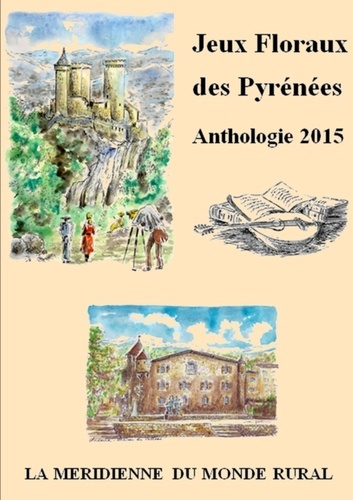 Emprunter Jeux floraux des Pyrénées. Anthologie 2015 livre