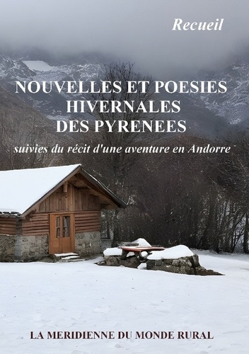 Emprunter Nouvelles et poésies hivernales des Pyrénées. suivies du récit d'une aventure en Andorre livre