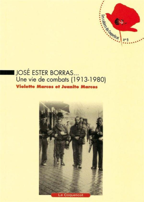 Emprunter José Ester Borras... Une vie de combats (1913-1980) livre