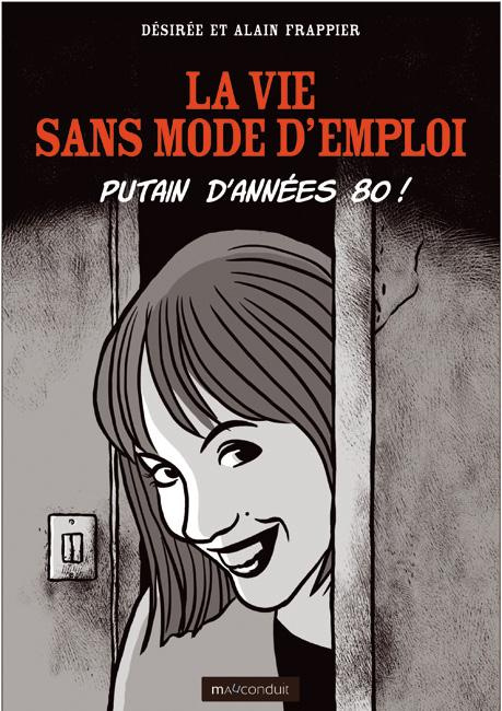 Emprunter La vie sans mode d'emploi. Putain d'années 80 ! livre