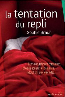 Emprunter La tentation du repli. Burn-out, fatigues chroniques, phobies sociales et scolaires, addictions aux livre