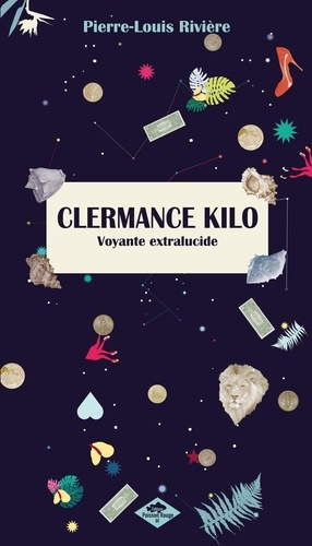 Emprunter Clermance Kilo. Voyante extralucide livre