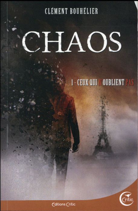 Emprunter Chaos Tome 1 : Ceux qui n'oublient pas livre