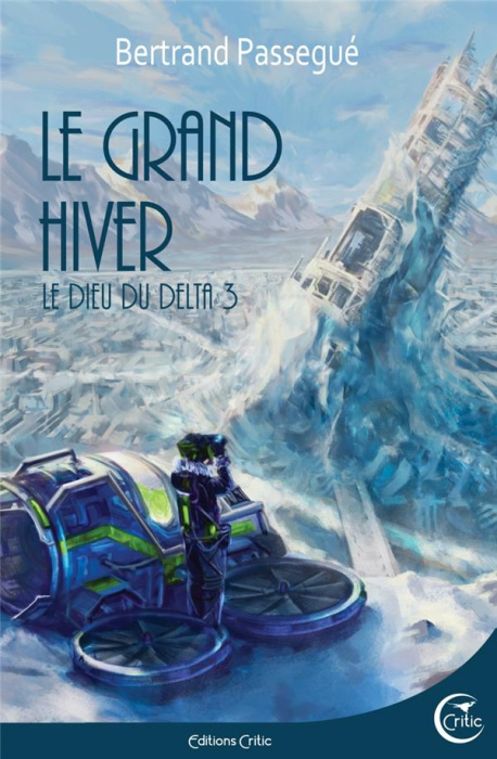 Emprunter DIEU DU DELTA 3 - LE GRAND HIVER livre