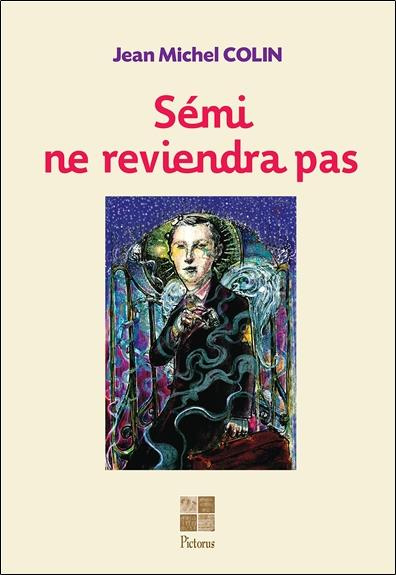 Emprunter Sémi ne reviendra pas livre
