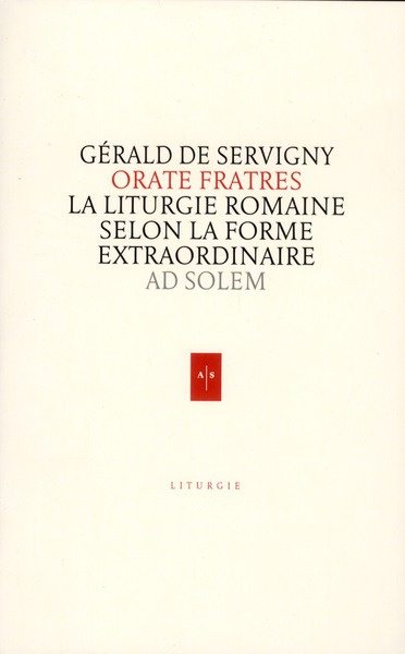 Emprunter Orate fratres. La liturgie romaine selon la forme extraordinaire livre