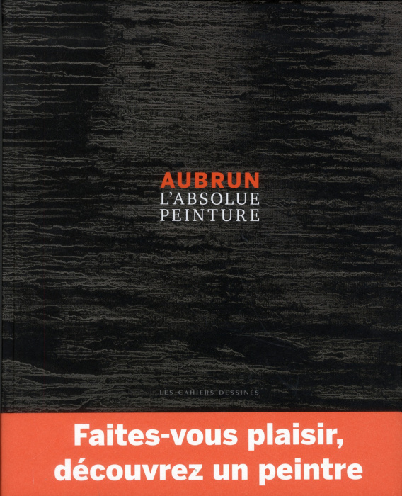 Emprunter Aubrun. L'absolue peinture livre
