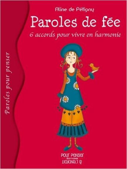 Emprunter Paroles De Fee - Six Accords Pour Vivre En Harmonie livre