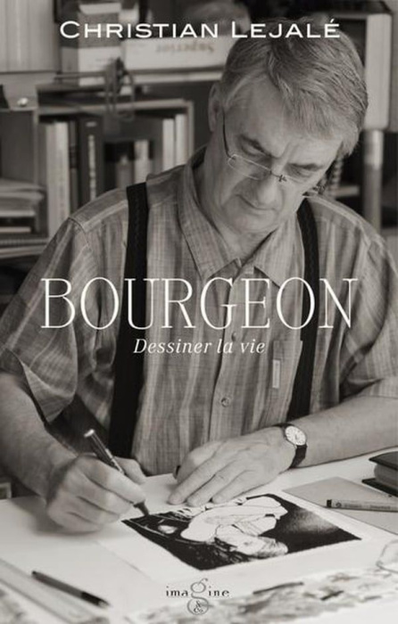 Emprunter Bourgeon. Dessiner la vie livre