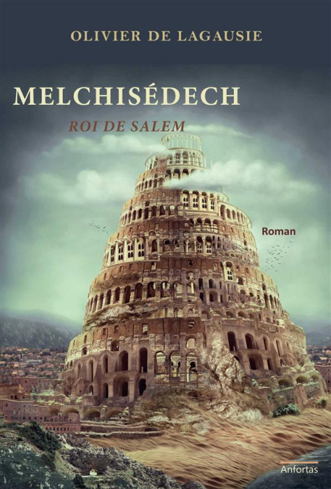 Emprunter Melchisédech, roi de Salem livre