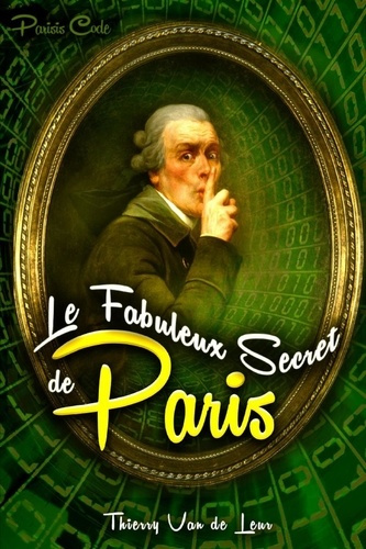 Emprunter LE FABULEUX SECRET DE PARIS (Parisis Code) livre