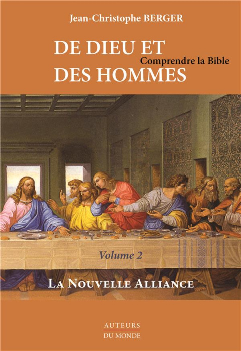 Emprunter De Dieu et des hommes. Comprendre la Bible. Tome 2, La Nouvelle Alliance livre