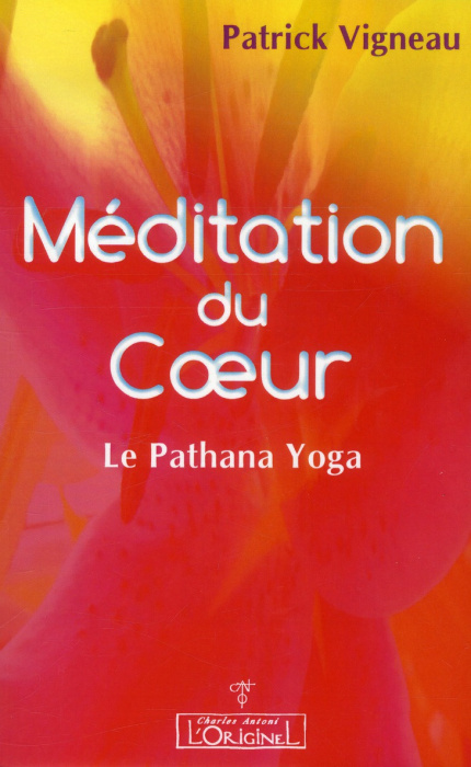 Emprunter La Méditation du coeur. Le Pathana Yoga et la Lectio Divina livre