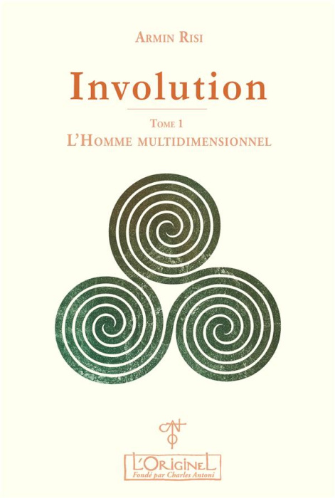 Emprunter Involution. Tome 1, L'homme multidimensionnel livre