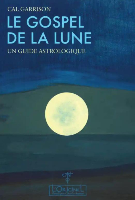 Emprunter Le gospel de la Lune. Un guide astrologique livre