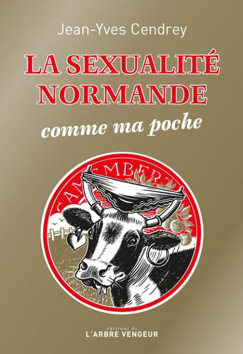 Emprunter La sexualité normande comme ma poche. Récit à caractère provincial et pornographique livre