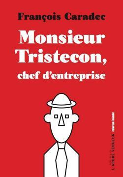 Emprunter Monsieur Tristecon, chef d'entreprise livre
